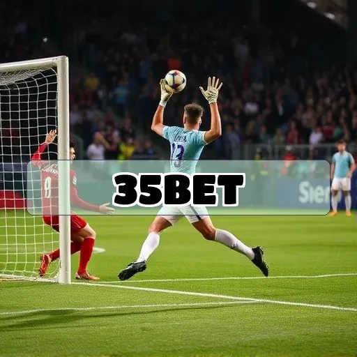 35bet Responsável